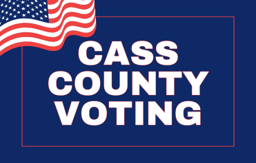 More Info for Cass County Voting - Primary Election